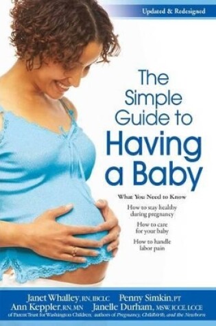 Cover of Simple Guide to Having a Baby (2012) (Retired Edition)