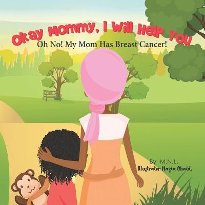 Cover of Okay Mommy, I Will Help You