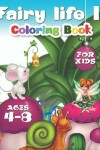 Book cover for Fairy Life II Coloring Book For Kids Ages 4-8