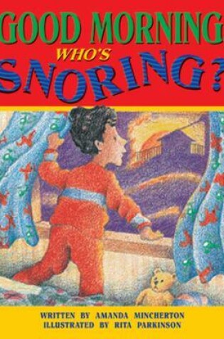 Cover of Good Morning, Who's Snoring? (Level 9)