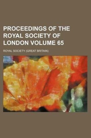 Cover of Proceedings of the Royal Society of London Volume 65