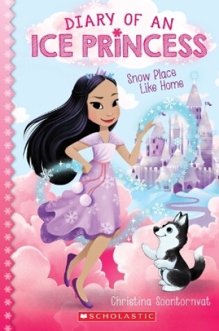 Cover of Snow Place Like Home (Diary of an Ice Princess #1)