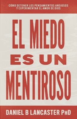 Book cover for El Miedo es un Mentiroso