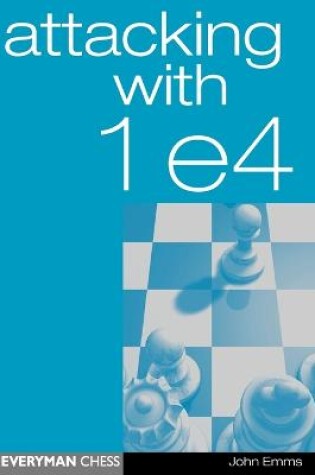 Cover of Attacking with 1 e4