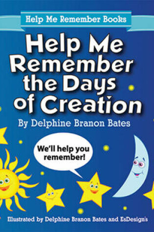 Cover of Help Me Remember the Days of Creation