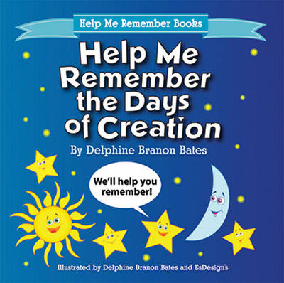 Book cover for Help Me Remember the Days of Creation
