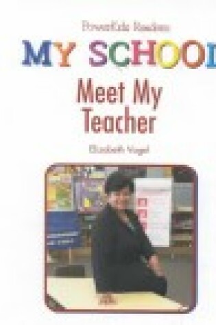 Cover of My School: Meet My Teacher