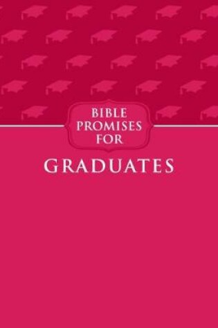 Cover of Bible Promises for Graduates (Raspberry)