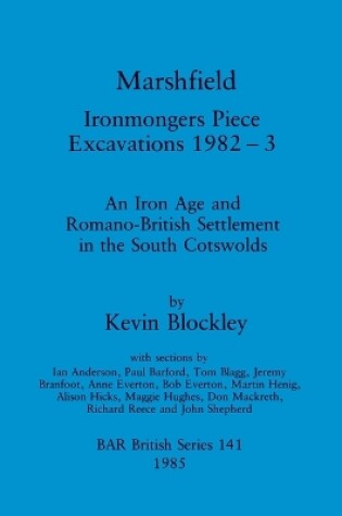 Cover of Marshfield: Ironmongers Piece excavations 1982-3