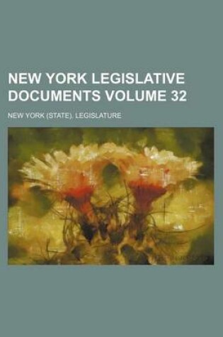 Cover of New York Legislative Documents Volume 32