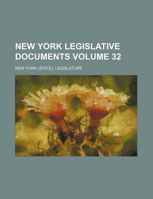 Book cover for New York Legislative Documents Volume 32