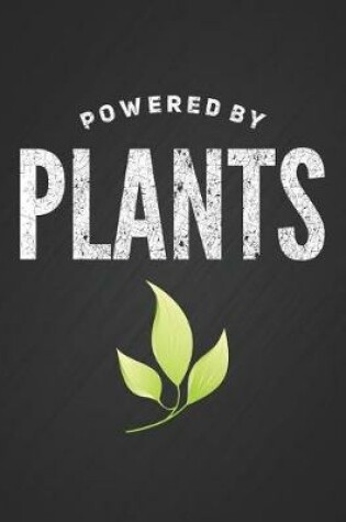 Cover of Powered by Plants