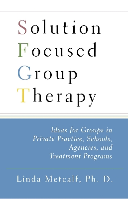 Book cover for Solution Focused Group Therapy