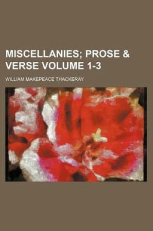 Cover of Miscellanies Volume 1-3; Prose & Verse