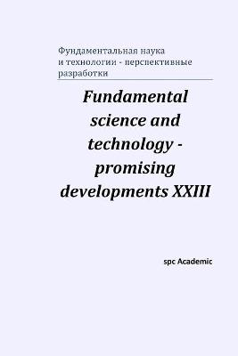 Book cover for Fundamental science and technology - promising developments XXIII