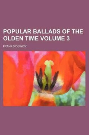 Cover of Popular Ballads of the Olden Time Volume 3