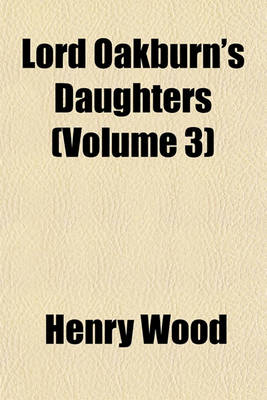 Book cover for Lord Oakburn's Daughters (Volume 3)