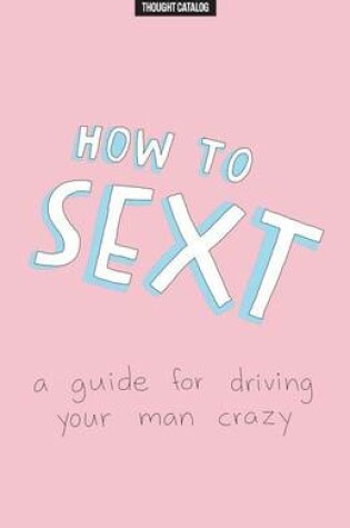 Cover of How To Sext
