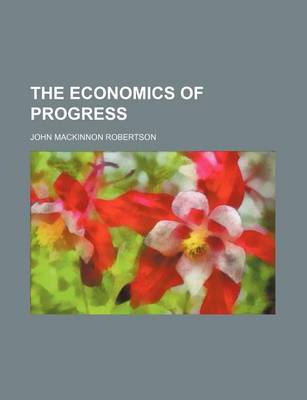 Book cover for The Economics of Progress