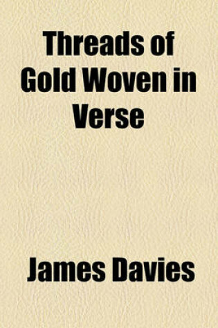 Cover of Threads of Gold Woven in Verse