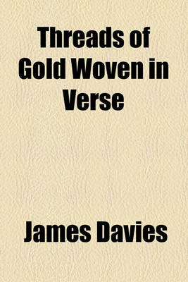 Book cover for Threads of Gold Woven in Verse
