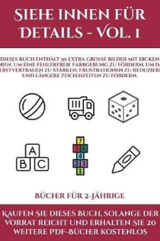 Cover of Bücher für 2-Jährige (Siehe innen für Details - Vol. 1)