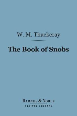 Cover of The Book of Snobs (Barnes & Noble Digital Library)