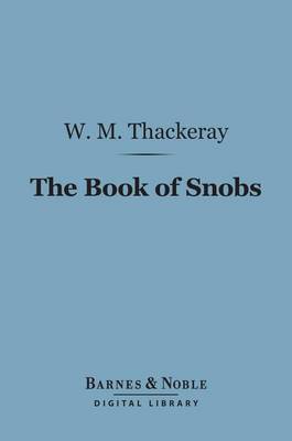 Cover of The Book of Snobs (Barnes & Noble Digital Library)