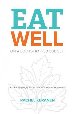 Book cover for Eat Well on a Bootstrapped Budget