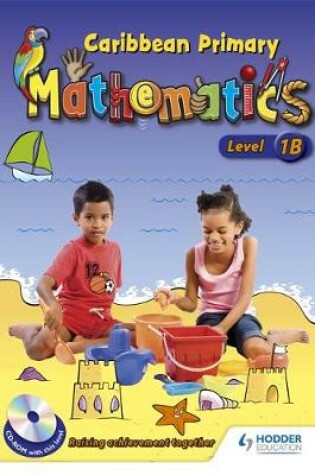 Cover of Caribbean Primary Maths Level 1B Pupil Book