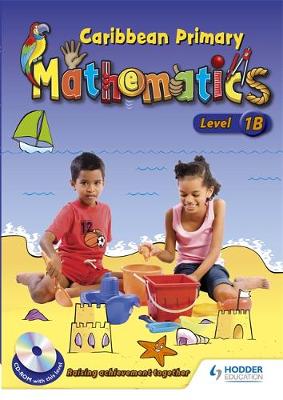 Book cover for Caribbean Primary Maths Level 1B Pupil Book