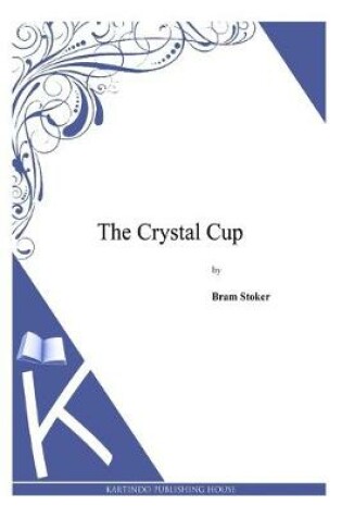 Cover of The Crystal Cup