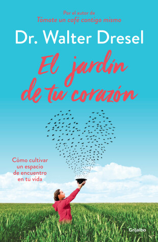 Book cover for El Jardin de Tu Corazon / The Garden That Is Your Heart