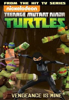 Cover of Teenage Mutant Ninja Turtles Animated Volume 6 Vengeance Is Mine