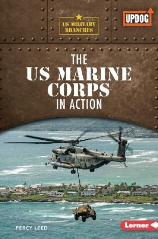 Cover of The US Marine Corps in Action