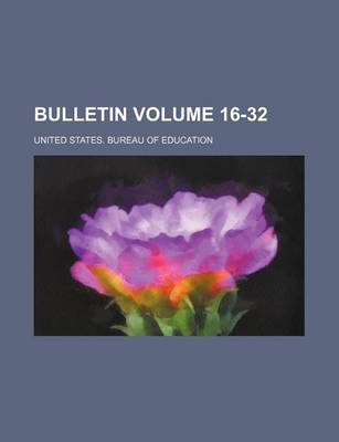 Book cover for Bulletin Volume 16-32