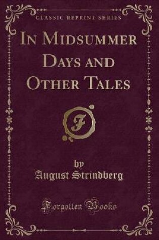 Cover of In Midsummer Days and Other Tales (Classic Reprint)
