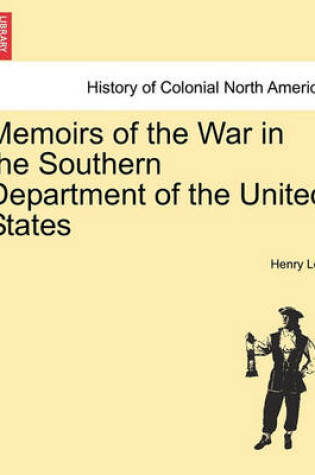 Cover of Memoirs of the War in the Southern Department of the United States Vol.II