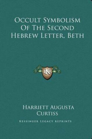 Cover of Occult Symbolism of the Second Hebrew Letter, Beth