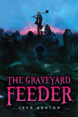 Book cover for The Graveyard Feeder