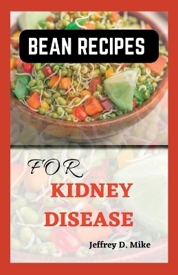 Book cover for Bean Recipes for Kidney Disease