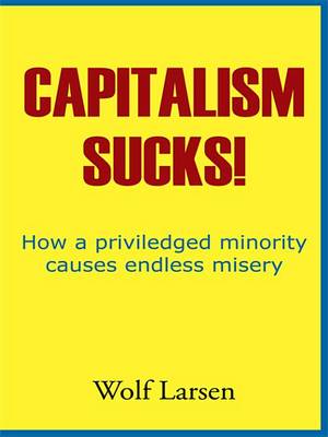 Book cover for Capitalism Sucks!