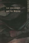 Book cover for La Vocacion en la Biblia