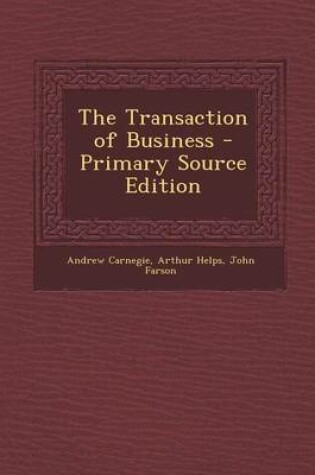Cover of The Transaction of Business - Primary Source Edition