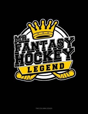 Cover of Mr. Fantasy Hockey Legend