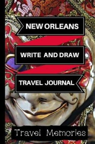 Cover of New Orleans Write and Draw Travel Journal