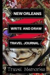 Book cover for New Orleans Write and Draw Travel Journal