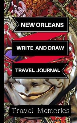 Cover of New Orleans Write and Draw Travel Journal