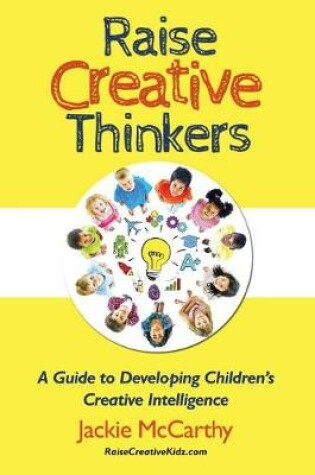 Cover of Raise Creative Thinkers