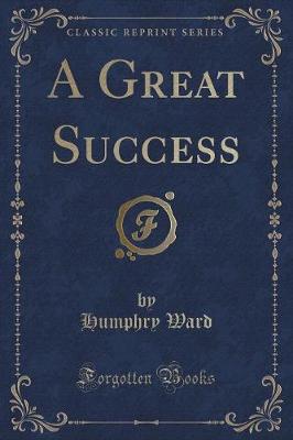 Book cover for A Great Success (Classic Reprint)